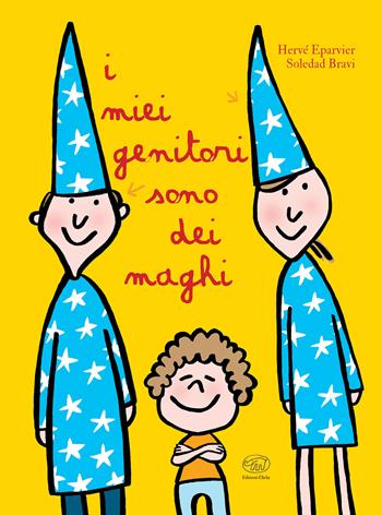 I miei genitori sono dei maghi. Ediz. a colori - Hervé Eparvier, Hervé Eparvier - Libro Edizioni Clichy 2019, Carrousel | Libraccio.it