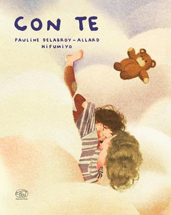 Con te. Ediz. a colori - Pauline Delabroy-Allard - Libro Edizioni Clichy 2020, Carrousel | Libraccio.it