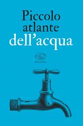 Piccolo atlante dell'acqua