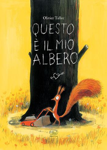 Questo è il mio albero. Ediz. mini - Olivier Tallec - Libro Edizioni Clichy 2021, Carrousel | Libraccio.it