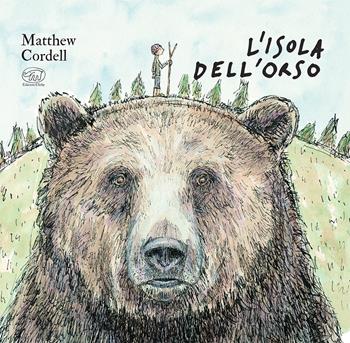 L'isola dell’orso. Ediz. a colori - Matthew Cordell - Libro Edizioni Clichy 2022, Carrousel | Libraccio.it