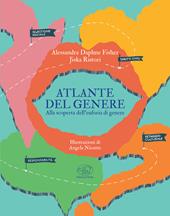 Atlante del genere. Alla scoperta dell’euforia di genere