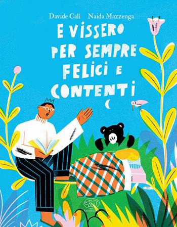 E vissero per sempre felici e contenti. Ediz. a colori - Davide Calì, Naida Mazzenga - Libro Edizioni Clichy 2022, Carrousel | Libraccio.it