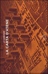 La Carta di Atene - Le Corbusier - Libro Ghibli 2014 | Libraccio.it