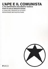 L' ape e il comunista. Il più importante documento teorico scritto dalle Brigate Rosse