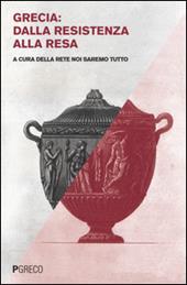 Grecia: dalla Resistenza alla resa