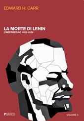 La morte di Lenin. Vol. 2: interregno 1923-1924, L'.