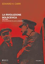 La rivoluzione bolscevica. Vol. 1: 1917-1923