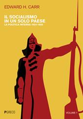 Il socialismo in un solo paese. Vol. 1: La politica interna 1924-1926