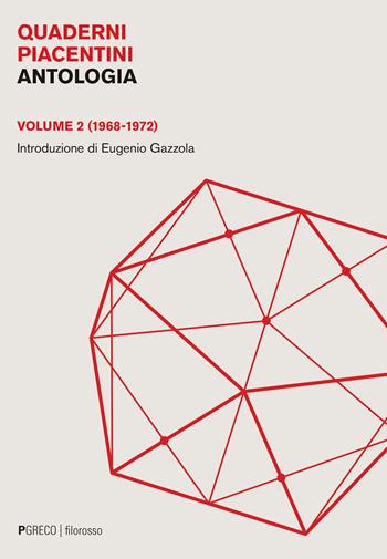 Quaderni piacentini. Antologia. Vol. 2: (1968-1972)  - Libro Pgreco 2023, Filorosso | Libraccio.it