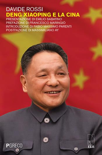 Deng Xiaoping e la Cina - Davide Rossi - Libro Pgreco 2024 | Libraccio.it