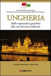 Ungheria. Dalle cospirazioni giacobine alla crisi del terzo millennio