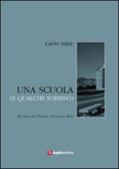 Una scuola (e qualche sorriso). Ricordo del preside Giancarlo Roli