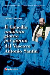 Il Concilio annotato giorno per giorno dal Vescovo Antonio Santin