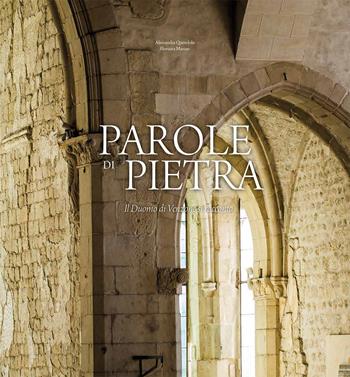 Parole di pietra. Il Duomo di Venzone si racconta - Alessandra Quendolo, Floriana Marino - Libro Luglio (Trieste) 2021 | Libraccio.it