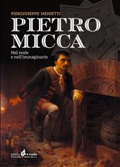Pietro Micca. Nel reale e nell'immaginario