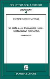 Un poeta a est d'un parallelo reciso. Cristianziano Serricchio lettere 2002-2011