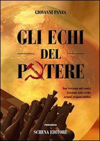 Gli echi del potere - Giovanni Panza - Libro Schena Editore 2014 | Libraccio.it