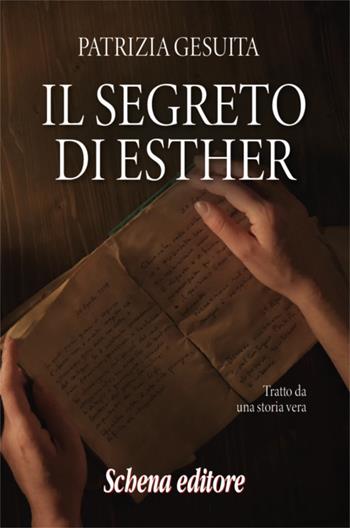 Il segreto di Esther - Patrizia Gesuita - Libro Schena Editore 2019 | Libraccio.it