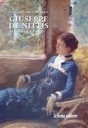 Giuseppe De Nittis. Da Barletta a Parigi. Nuova ediz. - Christine Farese Sperken - Libro Schena Editore 2020 | Libraccio.it