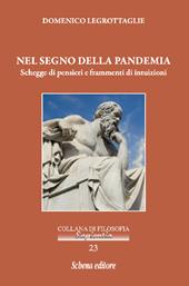 Nel segno della pandemia. Schegge di pensieri e frammenti di intuizioni