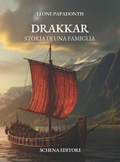 Drakkar. Storia di una famiglia