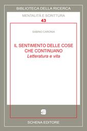 Il sentimento delle cose che continuano. Letteratura e vita