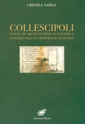 Collescipoli. Cenni di microstoria economica e sociale dall'età moderna al XX secolo