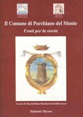 Il Comune di Porchiano del Monte. Fonti per la storia