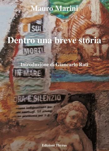 Dentro una breve storia. Ediz. per la scuola - Franco Marini - Libro Edizioni Thyrus 2019, Nuova collana letteraria | Libraccio.it