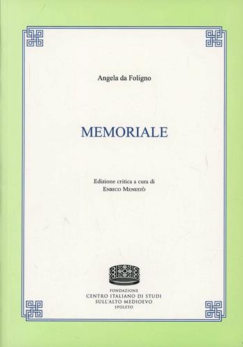 Memoriale - Angela da Foligno - Libro Fondazione CISAM 2013, Uomini e mondi medievali | Libraccio.it