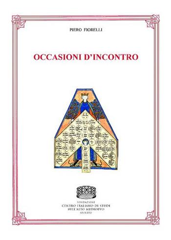 Occasioni d'incontro - Piero Fiorelli - Libro Fondazione CISAM 2018, Collectanea | Libraccio.it
