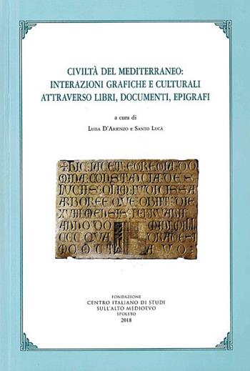 Civiltà del mediterraneo: interazioni grafiche e culturali attraverso libri, documenti, epigrafi  - Libro Fondazione CISAM 2019 | Libraccio.it