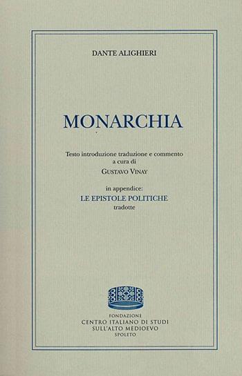 Monarchia - Dante Alighieri - Libro Fondazione CISAM 2018, Reprints | Libraccio.it
