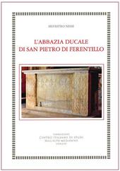 L' abbazia ducale di San Pietro di Ferentillo