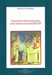 Francesco e francescanesimo nella società dei secoli XIII-XIV