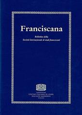 Franciscana. Bollettino della Società internazionale di studi francescani (2019). Vol. 21