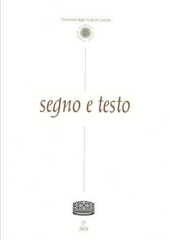 Segno e testo (2019). Vol. 17  - Libro Fondazione CISAM 2020 | Libraccio.it