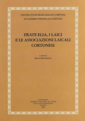 Frate Elia, i laici e le associazioni laicali cortonesi