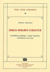 «Similia similibus curantur». Cannibalismo, grafofagia e «magia» simpatetica nel Medioevo (500-1500)