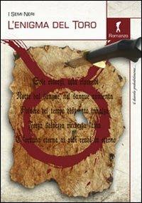L' enigma del Toro  - Libro Damster 2013 | Libraccio.it
