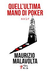 Quell'ultima mano di poker