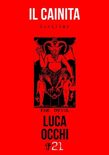 Il cainita - Luca Occhi - Libro Damster 2017 | Libraccio.it