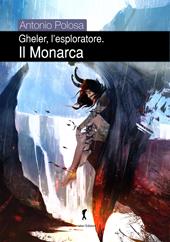 Il monarca. Gheler, l'esploratore. Vol. 5