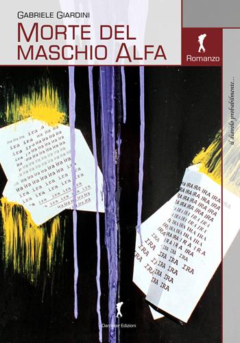 Morte del maschio Alfa e altri racconti - Gabriele Giardini - Libro Damster 2019 | Libraccio.it