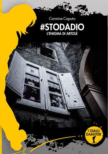 #stodadio. L'enigma di Artolè - Carmine Caputo - Libro Damster 2020 | Libraccio.it