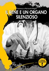 Il rene è un organo silenzioso