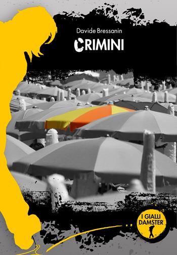 cRimini - Davide Bressanin - Libro Damster 2020, I Gialli Damster | Libraccio.it