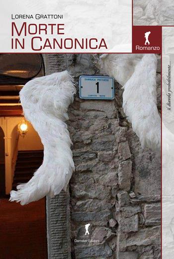 Morte in canonica - Lorena Grattoni - Libro Damster 2021 | Libraccio.it