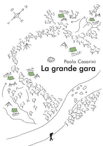 La grande gara - Paolo Casarini - Libro Damster 2022 | Libraccio.it